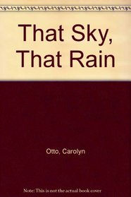 That Sky, That Rain