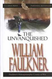 The Unvanquished (Large Print)