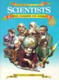 Scientists Who Changed the World (Turning Points in History Series)