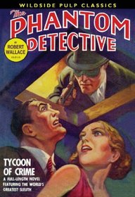 The Phantom Detective: Tycoon Of Crime