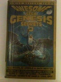 Awesome Sega Genesis Secrets 3 (Gaming Mastery, No 3)