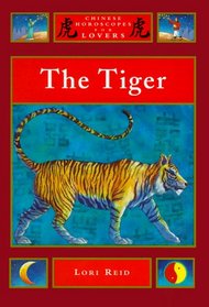 The Tiger (Chinese Horoscopes for Lovers)