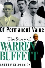 Of Permanent Value: The Story of Warren Buffett