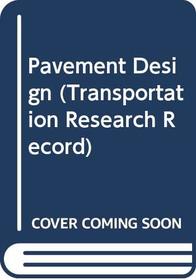Pavement Design (Transportation Research Record)