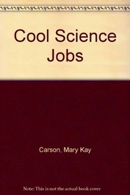 Cool Science Jobs