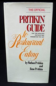 The official Pritikin guide to restaurant eating