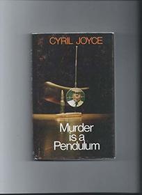 Murder Is a Pendulum