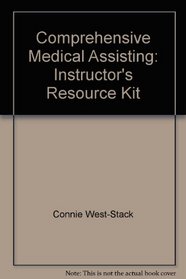 Comprehensive Medical Assisting: Instructor's Resource Kit