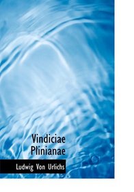 Vindiciae Plinianae (Latin Edition)