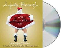 You Better Not Cry (Audio CD) (Unabridged)