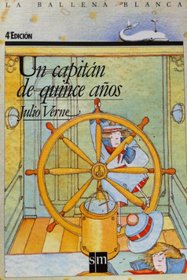 UN Capitan De Quince Anos/Captain at Fifteen (Spanish Edition)
