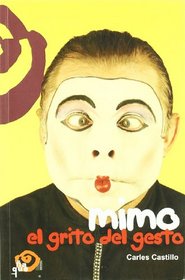 Mimo. El grito del gesto (R) (2004)