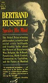 Bertrand Russell Speaks His Mind