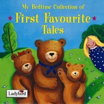 My Bedtime Collection of First Favourite Tales
