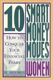 10 Smart Money Moves For Women : How to Conquer Your Financial Fears