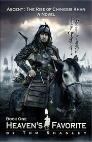 Ascent: The Rise of Chinggis Khan