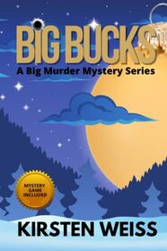 Big Bucks: A Small Town Murder Mystery (A Big Murder Mystery Series)