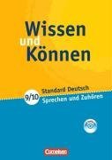 Wissen und Knnen. 9./10. Schuljahr. Sprechen und Zuhren