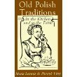 Old Polish traditions in the kitchen and at the table