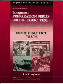 Longman Preparation Series for the Toeic Test : More Practice Tests (English for Business Success Series)