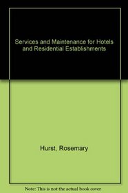 Services and Maintenance for Hotels and Residential Establishments