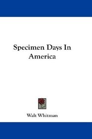 Specimen Days In America