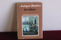 Antique Bottles (Colour)