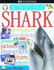 Shark: Activity File (Eyewitness Files)