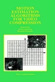 Motion Estimation Algorithms for Video Compression (The Kluwer International Series in Engineering and Computer Science)