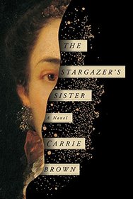 The Stargazer's Sister: A Novel