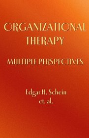 Organizational Therapy: Multiple Perspectives
