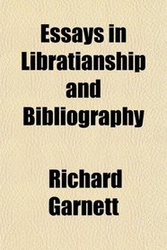 Essays in Libratianship and Bibliography