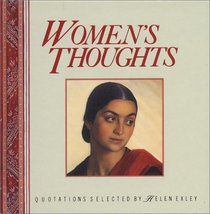 Women's Thoughts: Quotations Selected by Helen Exley (Mini Square Books) (Mini Square Books)
