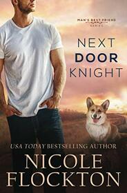 Next Door Knight (Man's Best Friend)