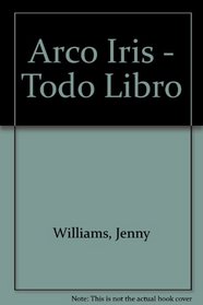 Arco Iris - Todo Libro (Spanish Edition)