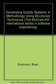 Developing Quality Systems: A Methodology Using Structured Techniques (Mcgraw Hill Software Engineering Series)