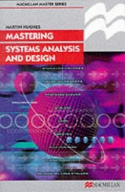 Mastering Systems Analysis Design (Palgrave Master S.)