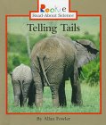 Telling Tails (Rookie Read-About Science)