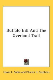 Buffalo Bill And The Overland Trail