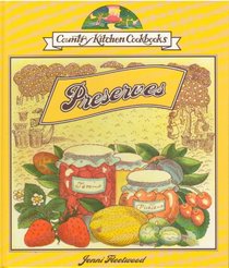 Preserves (Country Kitchen Cookbooks)