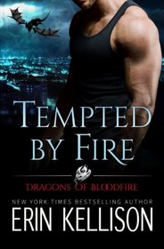 Tempted by Fire: Dragons of Bloodfire