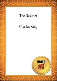 The Deserter - Charles King