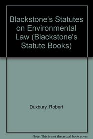 Blackstone's Statutes on Environmental Law (Blackstone's Statute Books)
