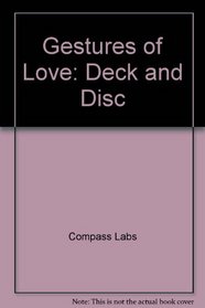 Gestures Of Love Deck & Disk (Deck and Disc)