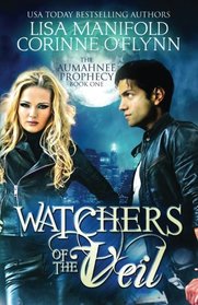 Watchers of the Veil (The Aumahnee Prophecy) (Volume 1)