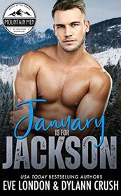 January is for Jackson (Mountain Men of Mustang Mountain)