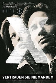 Akte X: Vertrauen Sie niemandem (The X-Files: Trust No One) (German Edition)