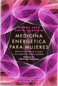 Medicina energetica para mujeres (Coleccion Salud y Vida Natural) (Spanish Edition)