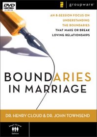 Boundaries in Marriage: An 8-Session Focus on Understanding the Boundaries That Make or Break a Marriage