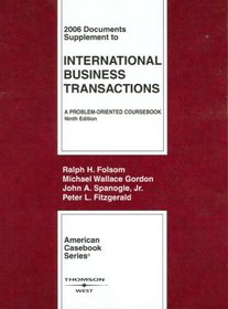International Business Transactions: A Problem-oriented Course: 2006 Document Supplement